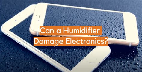 can humidifiers damage electronics